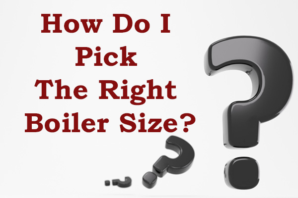 how do i pick the right boiler size
